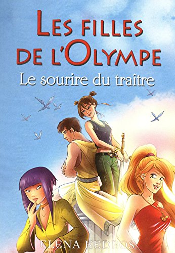 Les filles de l'Olympe. Vol. 5. Le sourire du traître