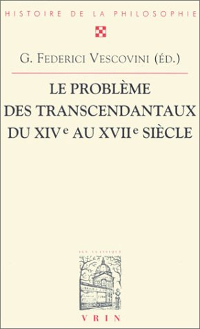 Le problème des transcendantaux du XIVe au XVIIe siècle