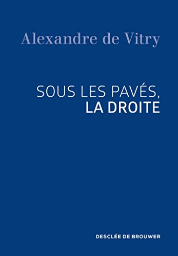 Sous les pavés, la droite