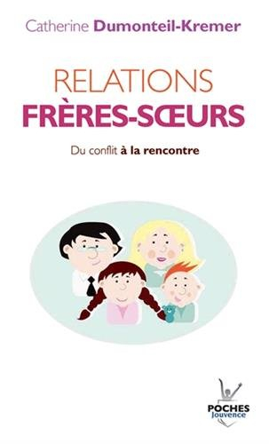 Relations frères-soeurs : du conflit à la rencontre