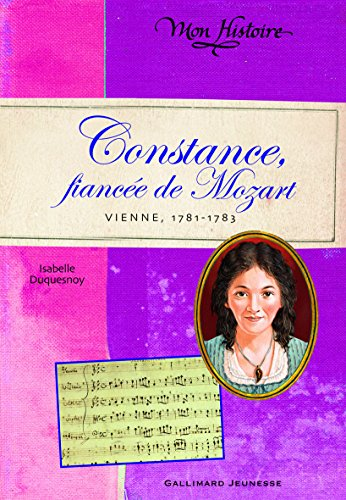 Constance, fiancée de Mozart : Vienne, 1781-1783