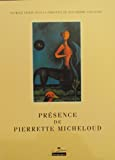 Présence de Pierrette Micheloud