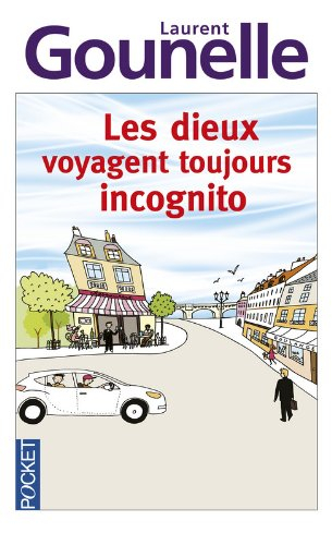 Les dieux voyagent toujours incognito