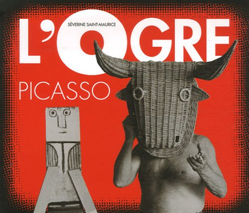 L'ogre Picasso