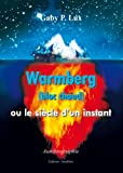 Warmberg Ou le Siecle d'un Instant