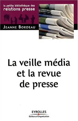 La veille média et la revue de presse