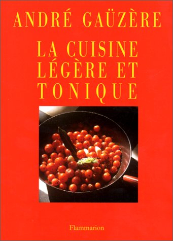 La cuisine légère et tonique