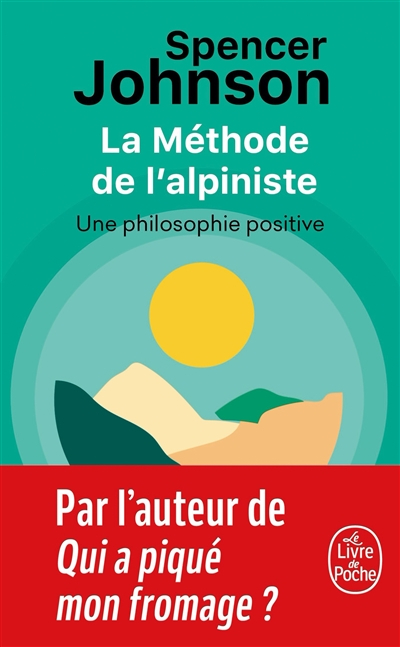 La méthode de l'alpiniste : une philosophie positive