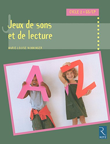 Jeux de sons et de lecture : cycle 2, GS-CP