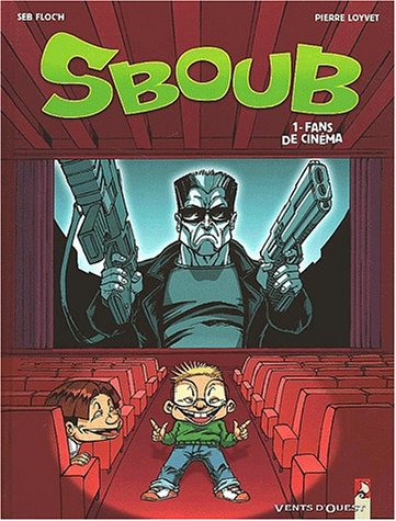 Sboub. Vol. 1. Fans de cinéma