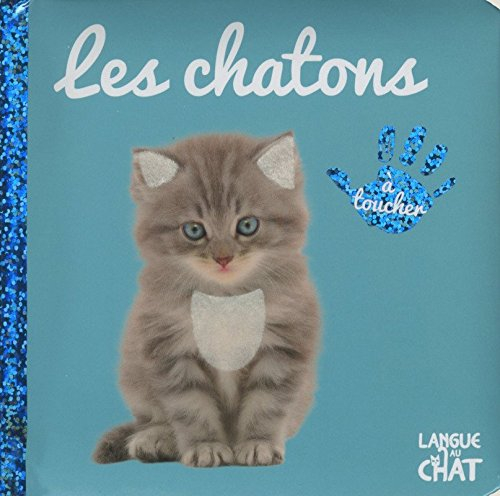 Les chatons : à toucher