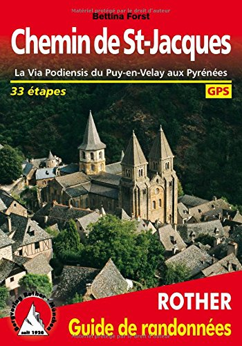 Chemin de Saint-Jacques : la via Podiensis du Puy-en-Velay aux Pyrénées : toutes les étapes, avec va