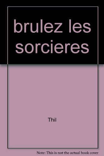 Brûlez les sorcières