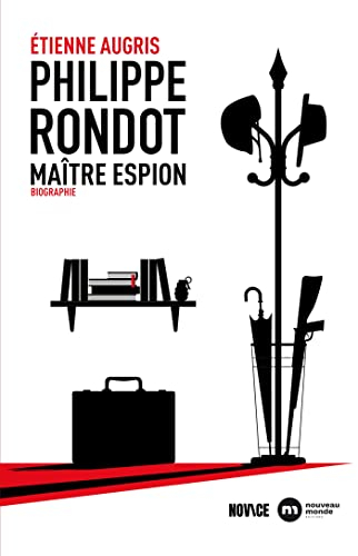 Philippe Rondot, maître espion : biographie