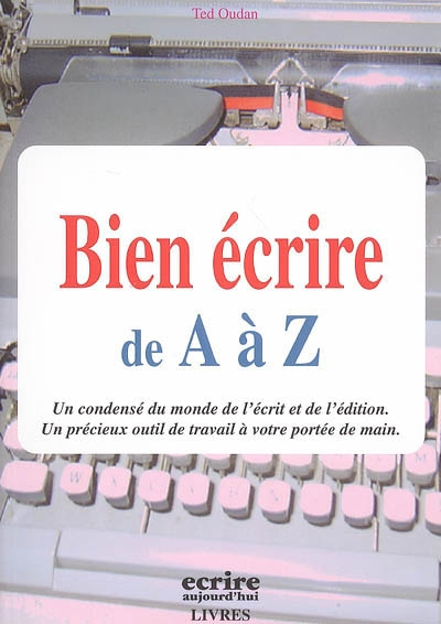 Bien écrire de A à Z