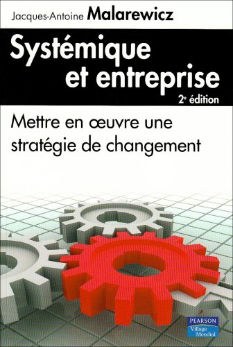 Systémique et entreprise : mettre en oeuvre une stratégie de changement