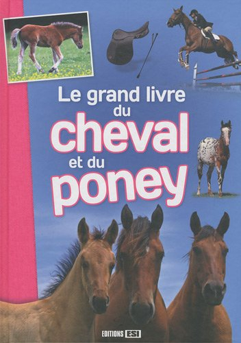 Le grand livre du cheval et du poney