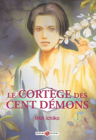 Le cortège des cent démons. Vol. 1