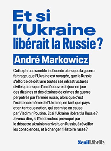 Et si l'Ukraine libérait la Russie ?