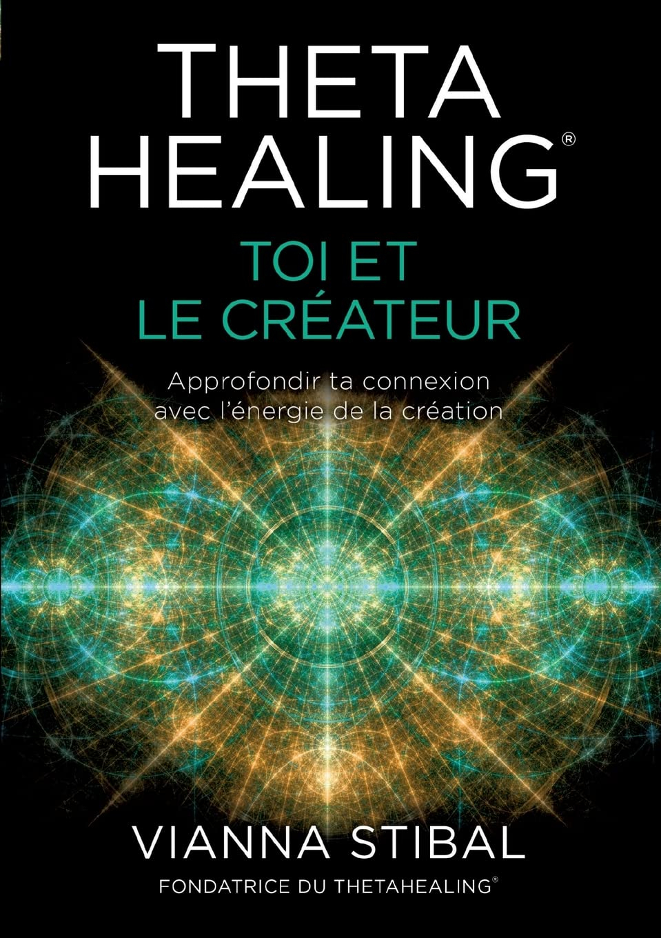 ThetaHealing® Toi et le créateur : Approfondir ta connexion avec l'énergie de la création