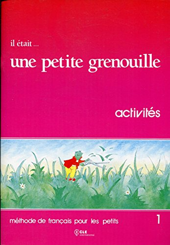 Il était... une petite grenouille : livret d'activités