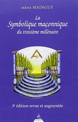 La symbolique maçonnique du 3e millénaire