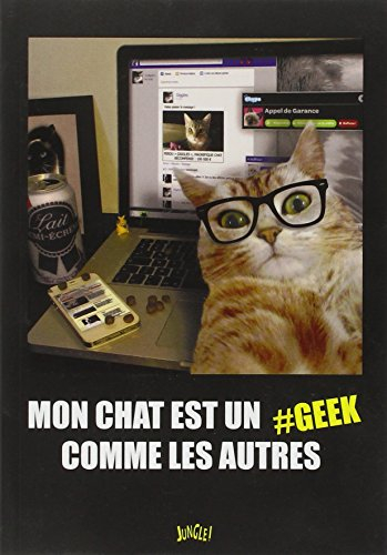 Mon chat est un geek comme les autres