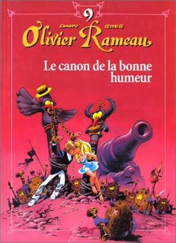 Olivier Rameau. Vol. 9. Le canon de la bonne humeur