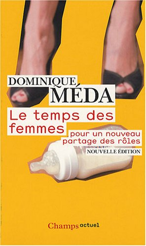 Le temps des femmes : pour un nouveau partage des rôles