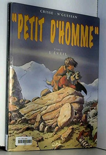 Petit d'homme. Vol. 1. L'éveil