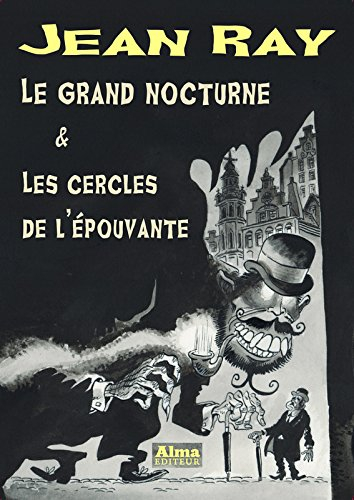 Le grand nocturne. Les cercles de l'épouvante