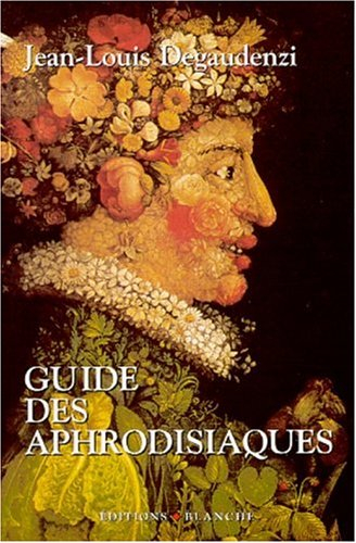 Guide des aphrodisiaques