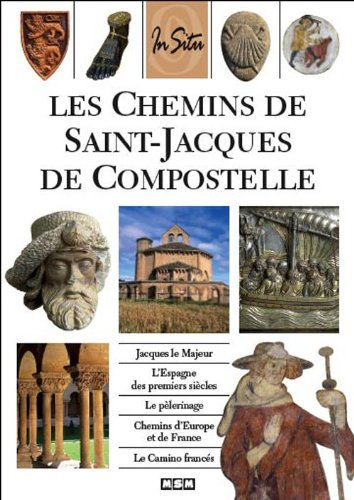 Les chemins de Saint-Jacques-de-Compostelle