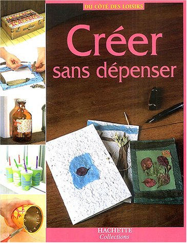 créer sans dépenser