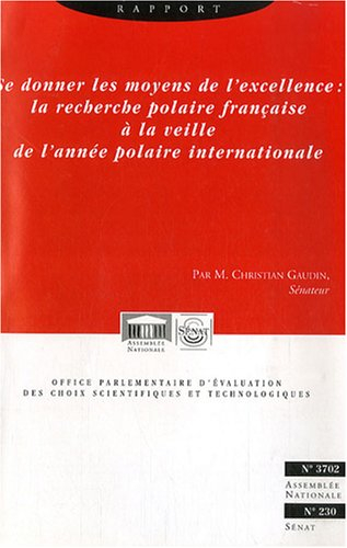 se donner les moyens de l'excellence : la recherche polaire française à la veille de l'année polaire