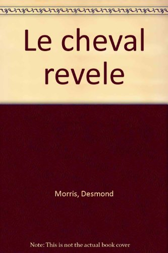 Le Cheval révélé