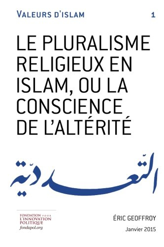le pluralisme religieux en islam, ou la conscience de l'altérité