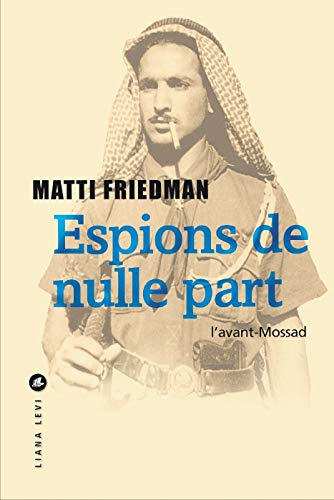 Espions de nulle part : l'avant-Mossad