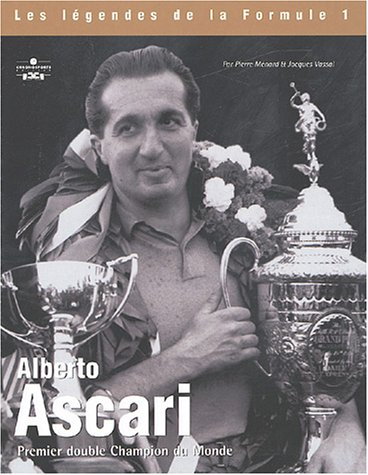 Alberto Ascari : premier double champion du monde