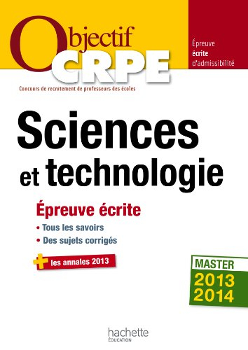 Sciences et technologie : épreuve écrite d'admissibilité : master 2013-2014