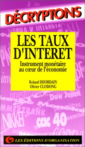 Les Taux d'intérêt : instrument monétaire au coeur de l'économie