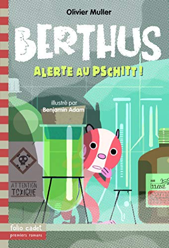 Berthus. Vol. 4. Alerte au pschitt !