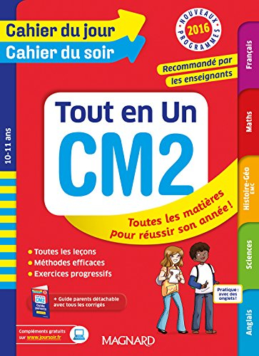 Tout en un CM2, 10-11 ans : toutes les matières pour réussir son année ! : nouveaux programmes 2016