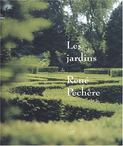Les jardins de René Pechère