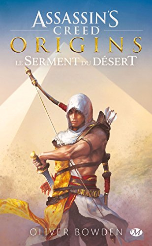 Assassin's creed. Vol. 9. Origins : le serment du désert
