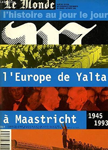 L'Europe de Yalta à Maastricht : 1945-1993