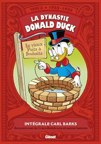 La dynastie Donald Duck. Vol. 6. Rencontre avec les Cracs-Badaboums : et autres histoires : 1955-195