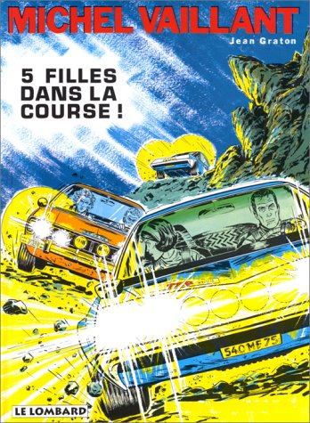 Michel Vaillant. Vol. 19. Cinq filles dans la course