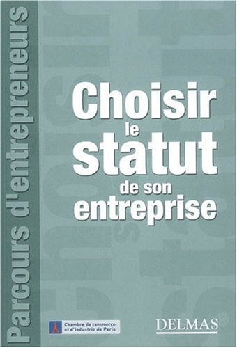 Choisir le statut de son entreprise