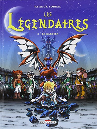 Les Légendaires. Vol. 2. Le gardien